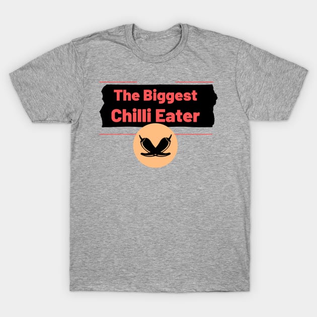 The Biggest Chilli Eater T-Shirt by Epic Hikes